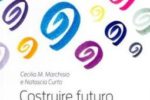 La copertina del libro di Cecilia Marchisio e Natascia Curto "Costruire futuro. Ripensare il dopo di noi con l’Officina della vita indipendente", testo sul quale si basa l'approccio dell'Officina della vita indipendente