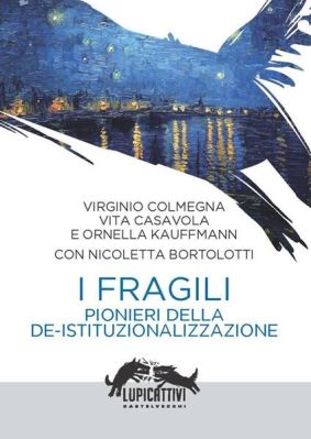 Libro "I fragili. Pionieri della deistituzionalizzazione"