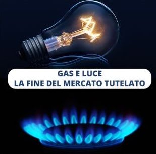 Fine del mercato tutelato di luce e gas