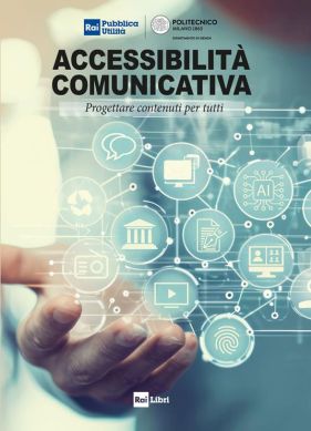 Libro "Accessibilità comunicativa. Progettare contenuti per tutti"