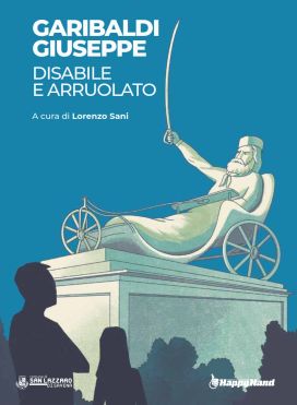 Libro "Garibaldi Giuseppe. Disabile e arruolato"