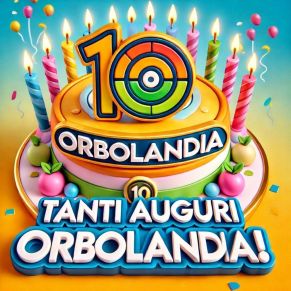 Torta di compleanno per i dieci anni di Orbolandia