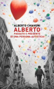 Alberto Chiavoni, autobiografia