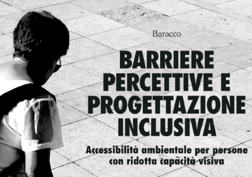 “Barriere percettive e progettazione inclusiva”: la ristampa di un volume prezioso