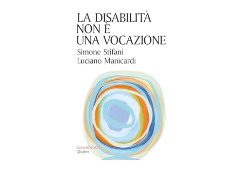 Copertina del libro "La disabilità non è una vocazione"