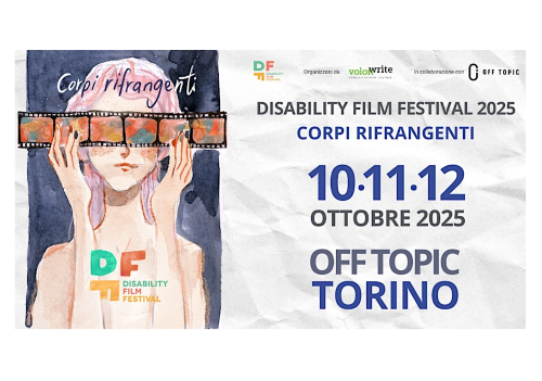 I “Corpi Rifrangenti” del terzo “Disability Film Festival”