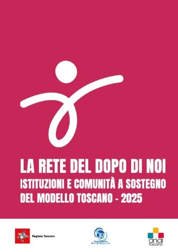 Rapporto sul "Dopo di Noi" in Toscana, 2025