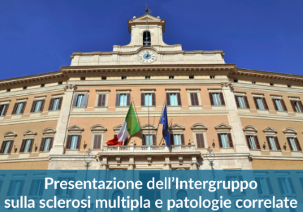 La presentazione dell’Intergruppo Parlamentare sulla Sclerosi Multipla e Patologie Correlate