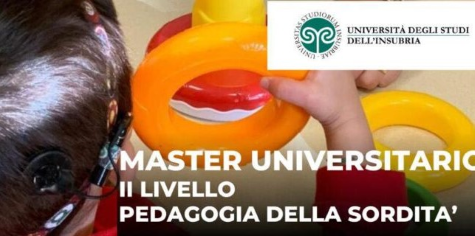 Master Universitario di Secondo Livello sulla pedagogia della sordità - Università Insubria