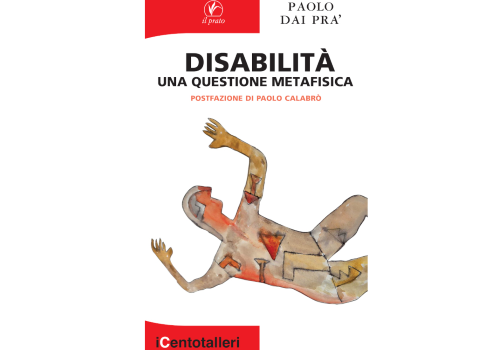 Copertoina di Paolo Dai Prà, "Disabilità. Una questione metafisica"