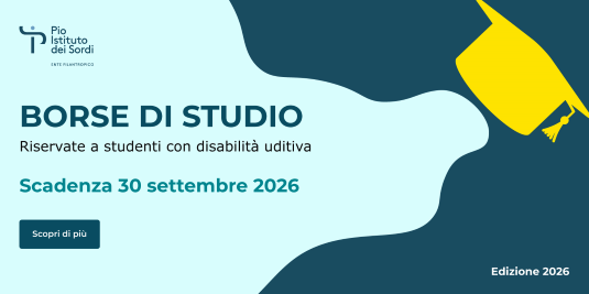 Borse di studio studenti con disabilità uditiva di Università, PIS, 2026