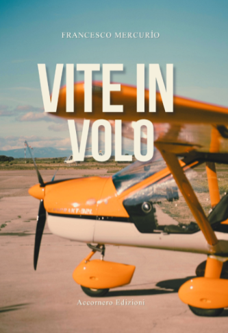 Francesco Mercurio, "Vite in volo"