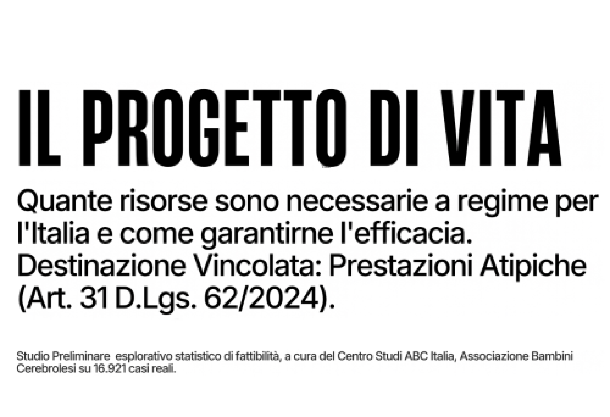 Il documento in fase di realizzazione da parte del Centro Studi di ABC Italia