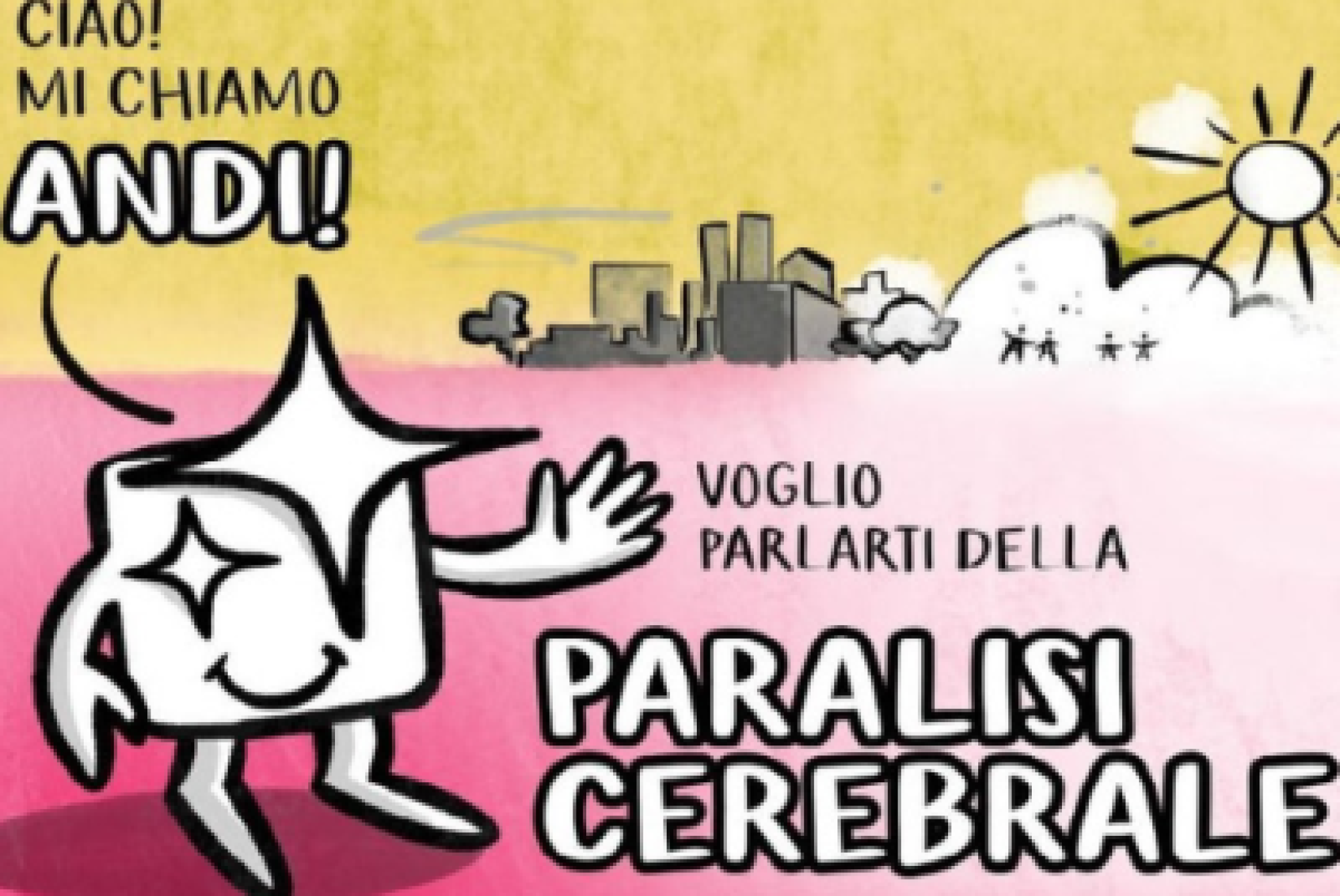 Sono ANDI e ti racconto la paralisi cerebrale