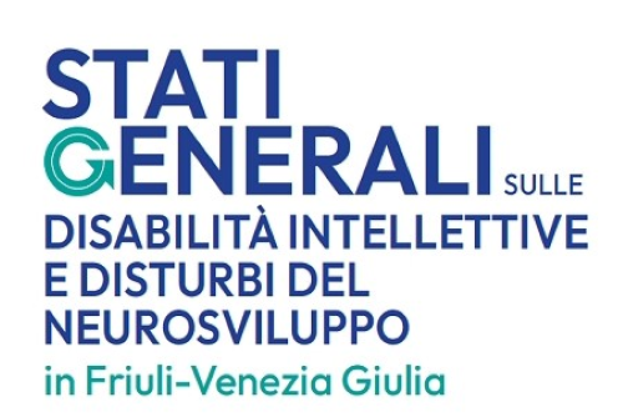 Gli “Stati Generali sulle Disabilità Intellettive e Disturbi del Neurosviluppo” del Friuli Venezia Giulia