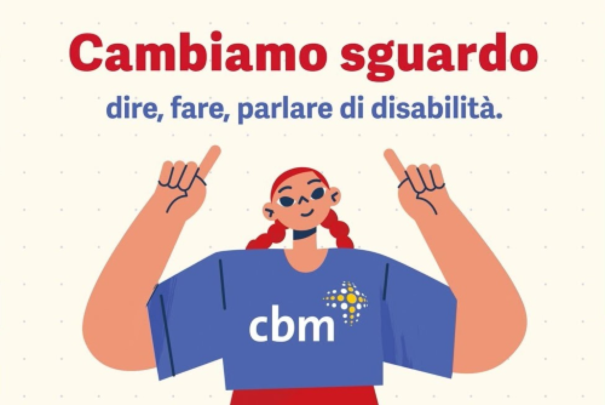 Al lavoro per il terzo anno, con l’obiettivo di far “Cambiare sguardo” sulla disabilità