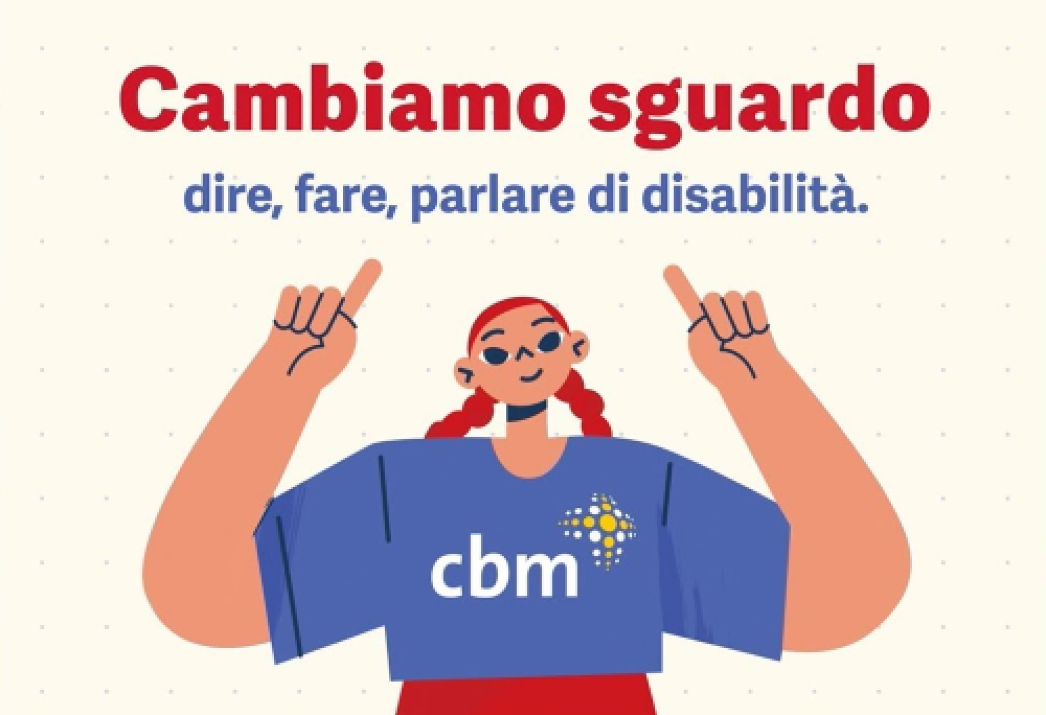 Al lavoro per il terzo anno, con l’obiettivo di far “Cambiare sguardo” sulla disabilità