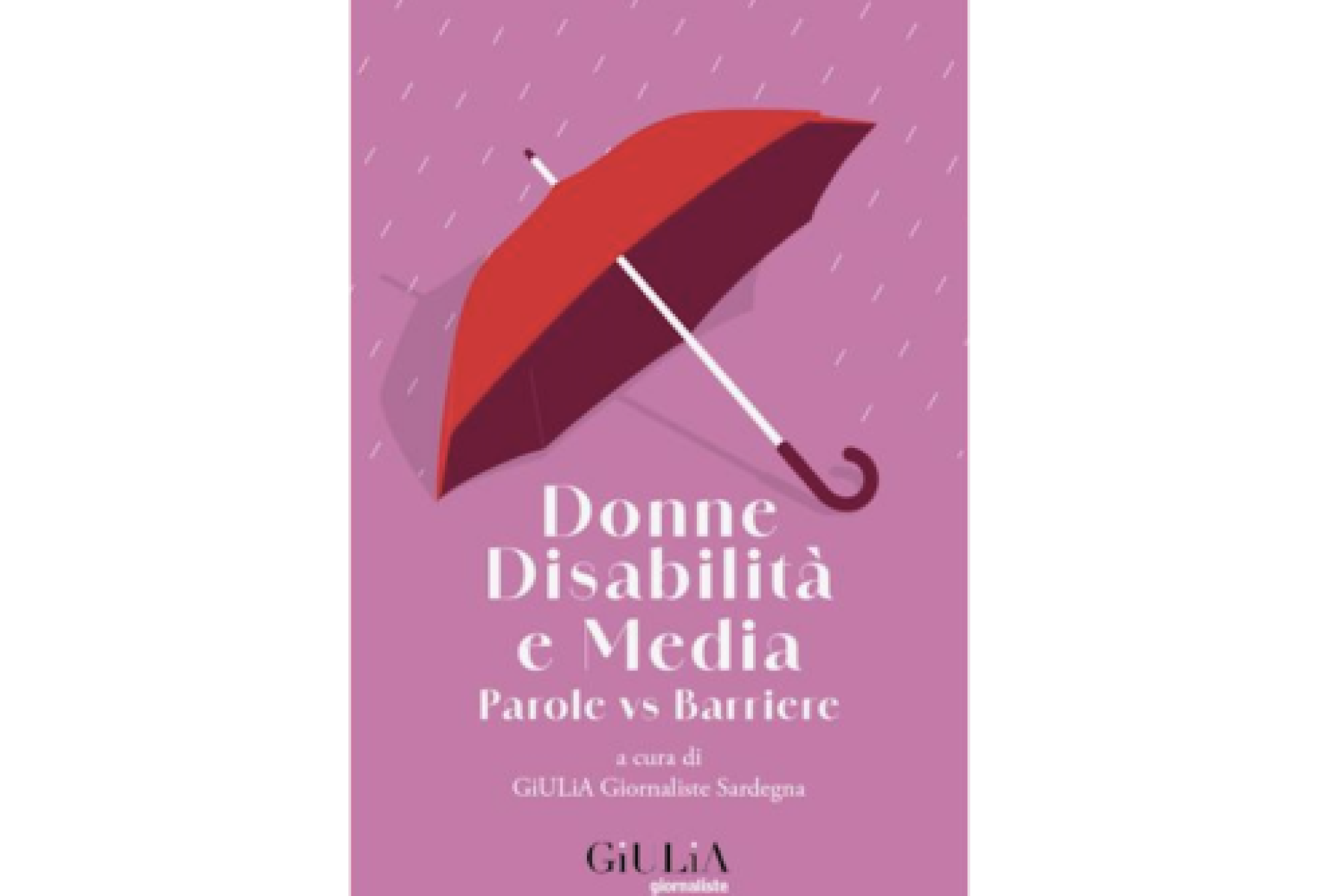 “Donne, Disabilità e Media”: non basta correggere parole sbagliate, occorre trasformare lo sguardo