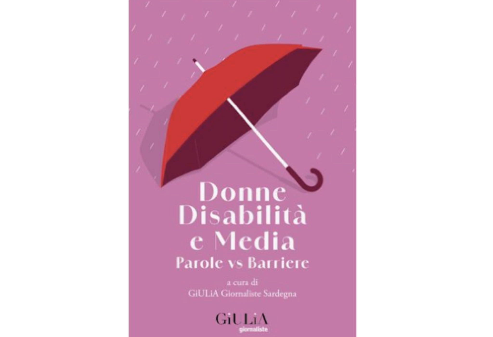 “Donne, Disabilità e Media”: non basta correggere parole sbagliate, occorre trasformare lo sguardo