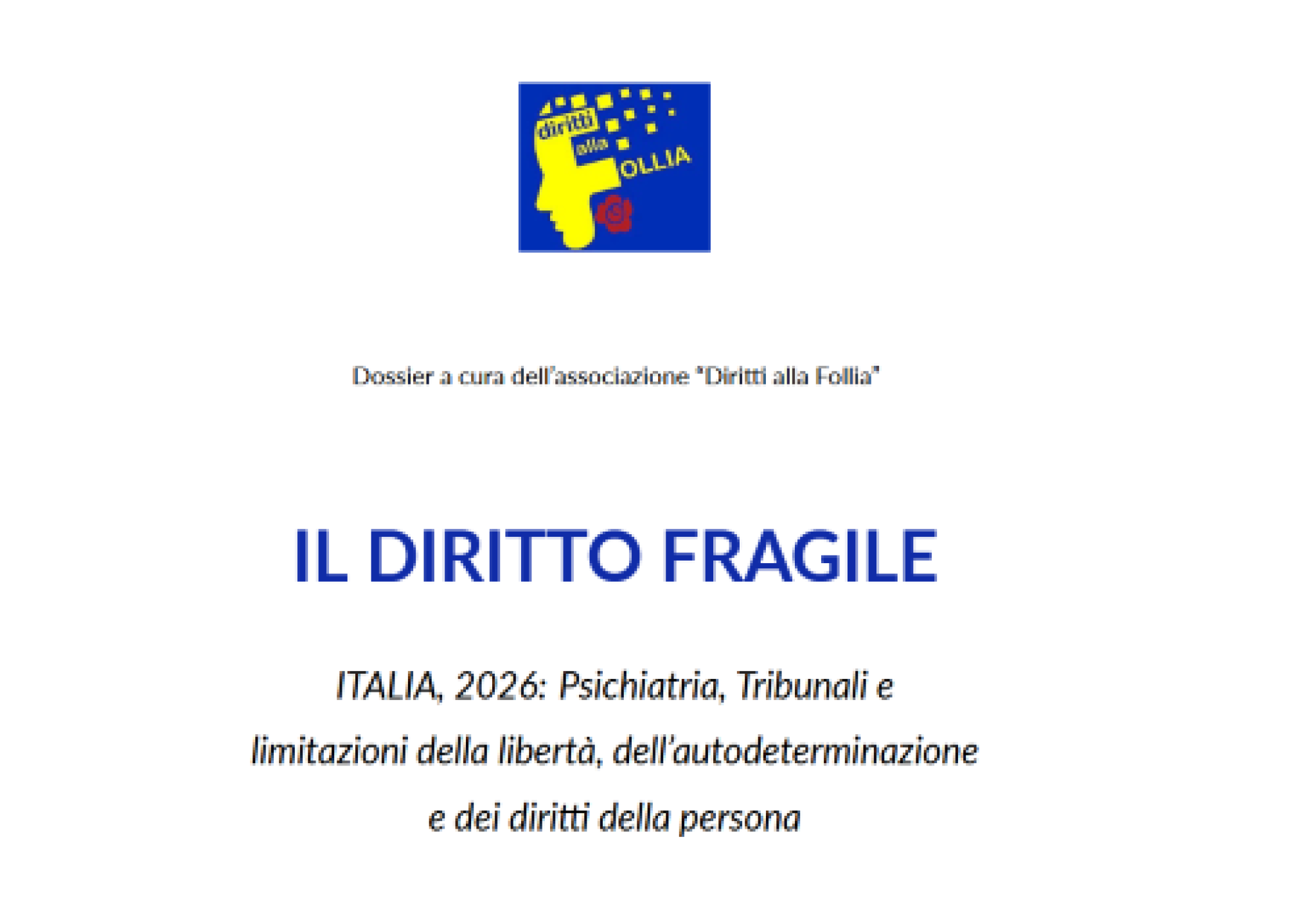 Un dossier sulle limitazioni della libertà, dell’autodeterminazione e dei diritti della persona