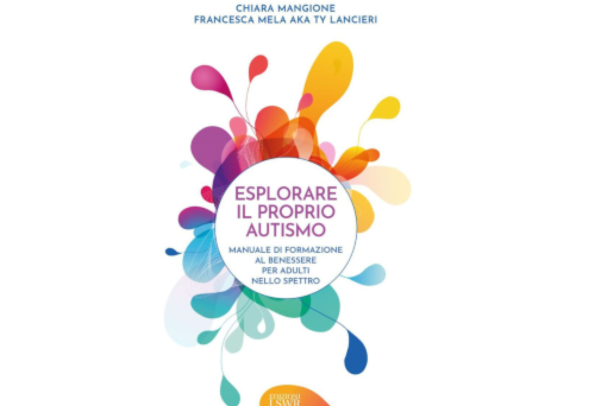 “Esplorare il proprio autismo”: un libro necessario, da leggere su più livelli
