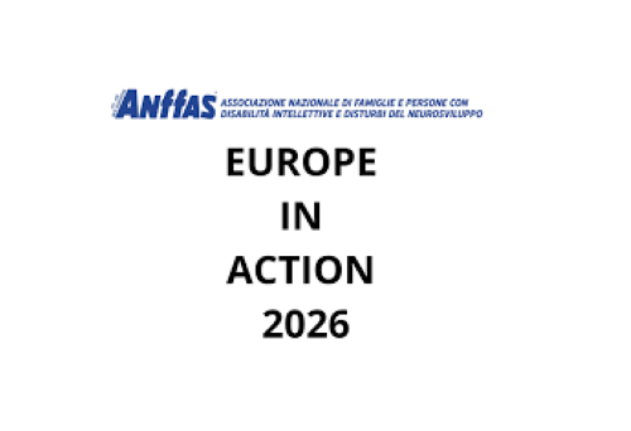 Tornerà in Italia in maggio “Europe in Action”, per confrontarsi a livello europeo sui temi delle disabilità intellettive