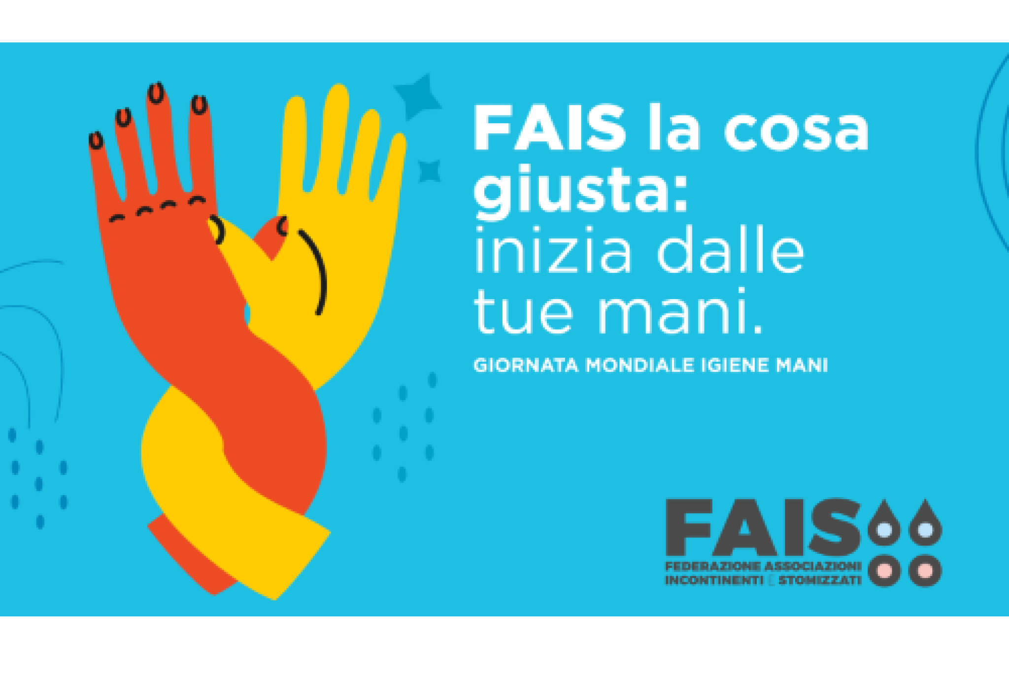 La Federazione Associazioni Incontinenti e Stomizzati e la Giornata Mondiale dell’Igiene delle Mani