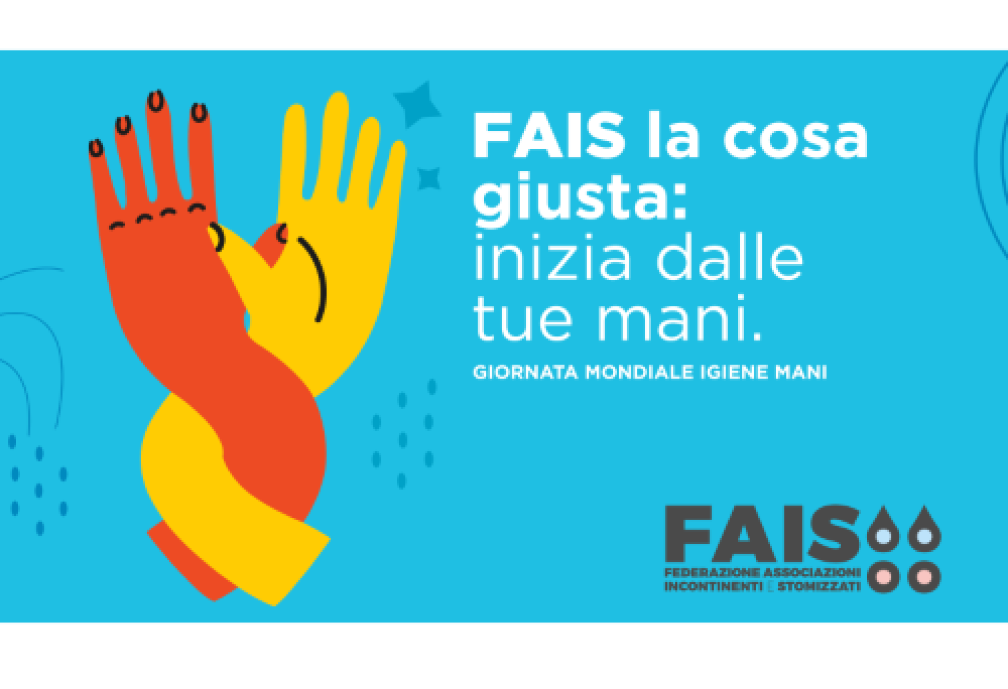 La Federazione Associazioni Incontinenti e Stomizzati e la Giornata Mondiale dell’Igiene delle Mani