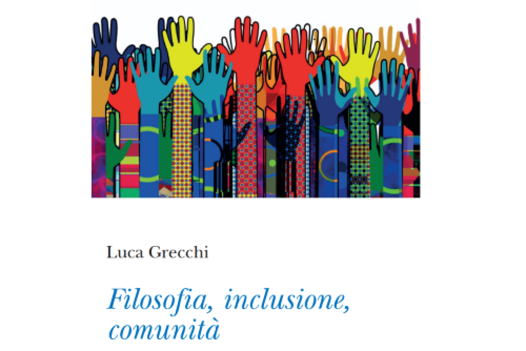 “Filosofia, inclusione, comunità”: la verità della disabilità non si esaurisce in una diagnosi clinica