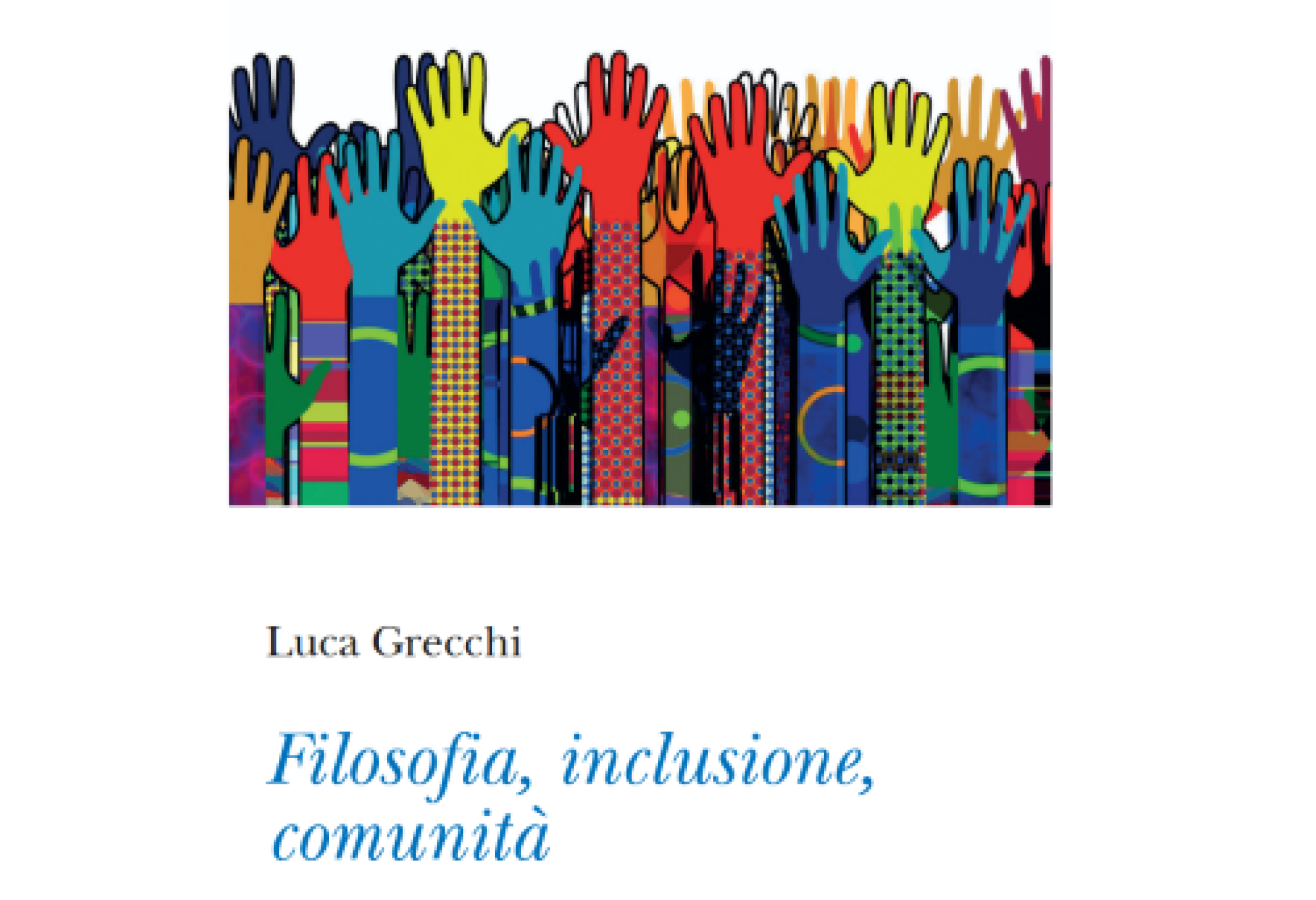 “Filosofia, inclusione, comunità”: la verità della disabilità non si esaurisce in una diagnosi clinica