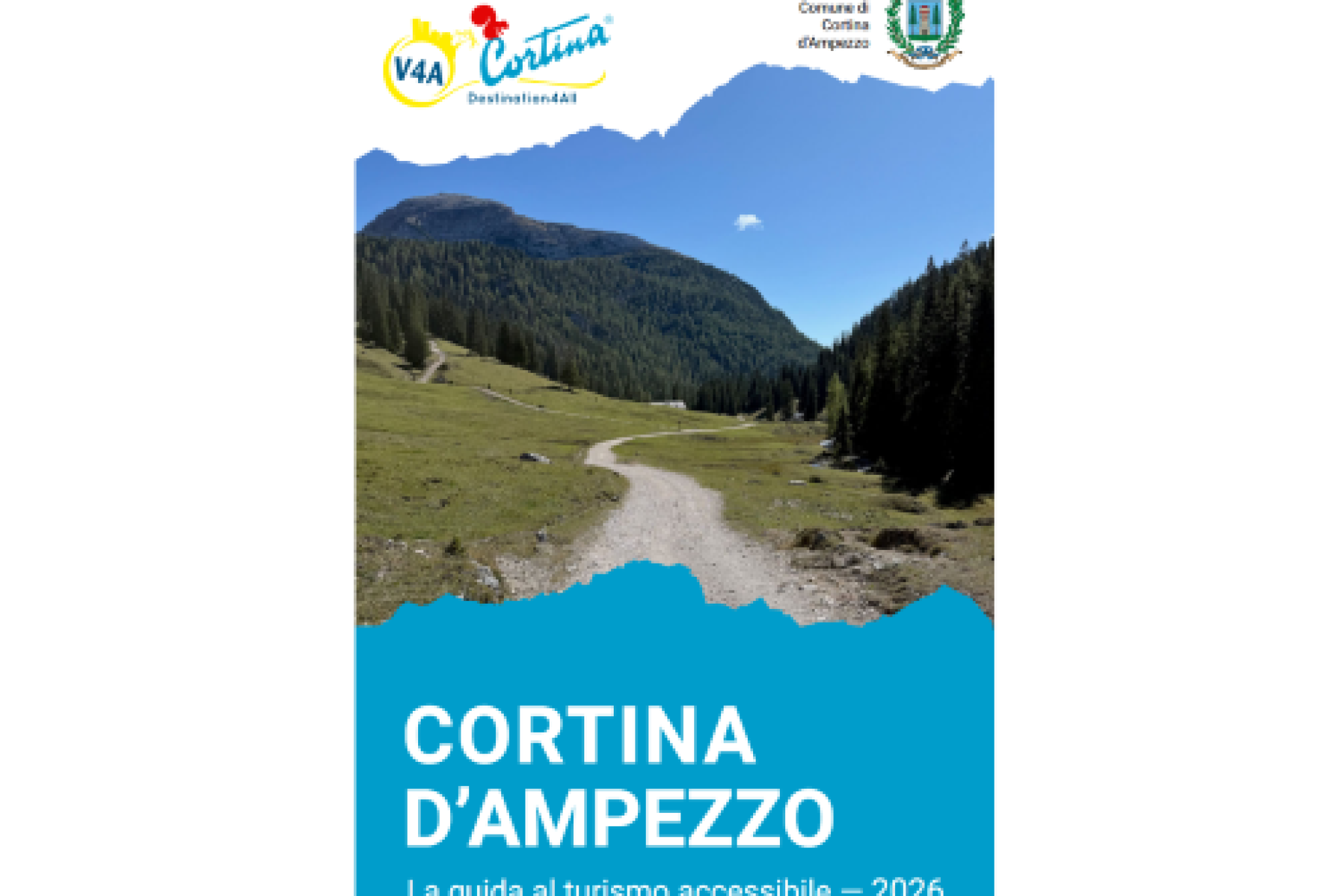 “Destination4All” tra riconoscimenti internazionali e la guida di Cortina al turismo accessibile