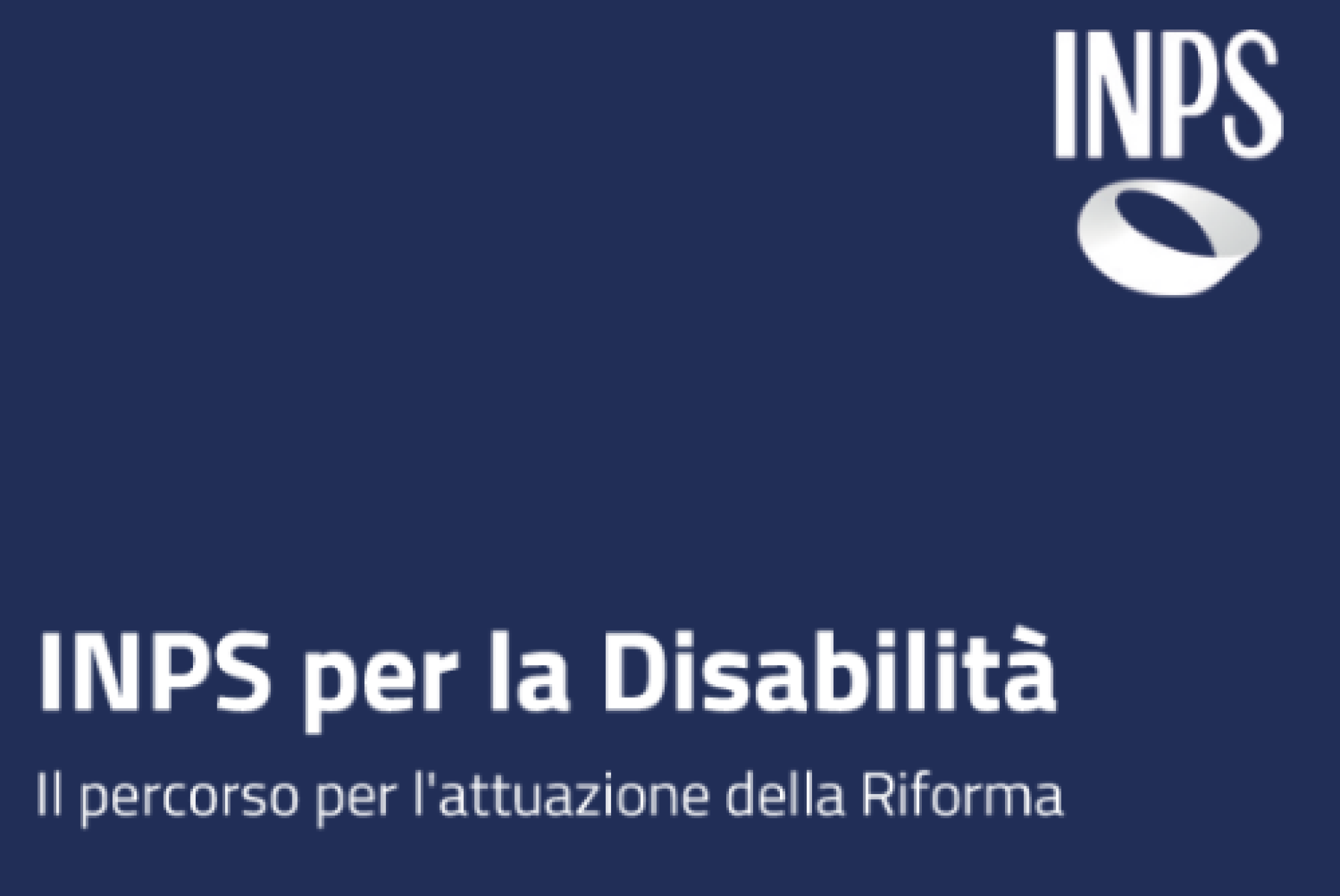 Le novità della Riforma sulla disabilità e il ruolo dell’INPS