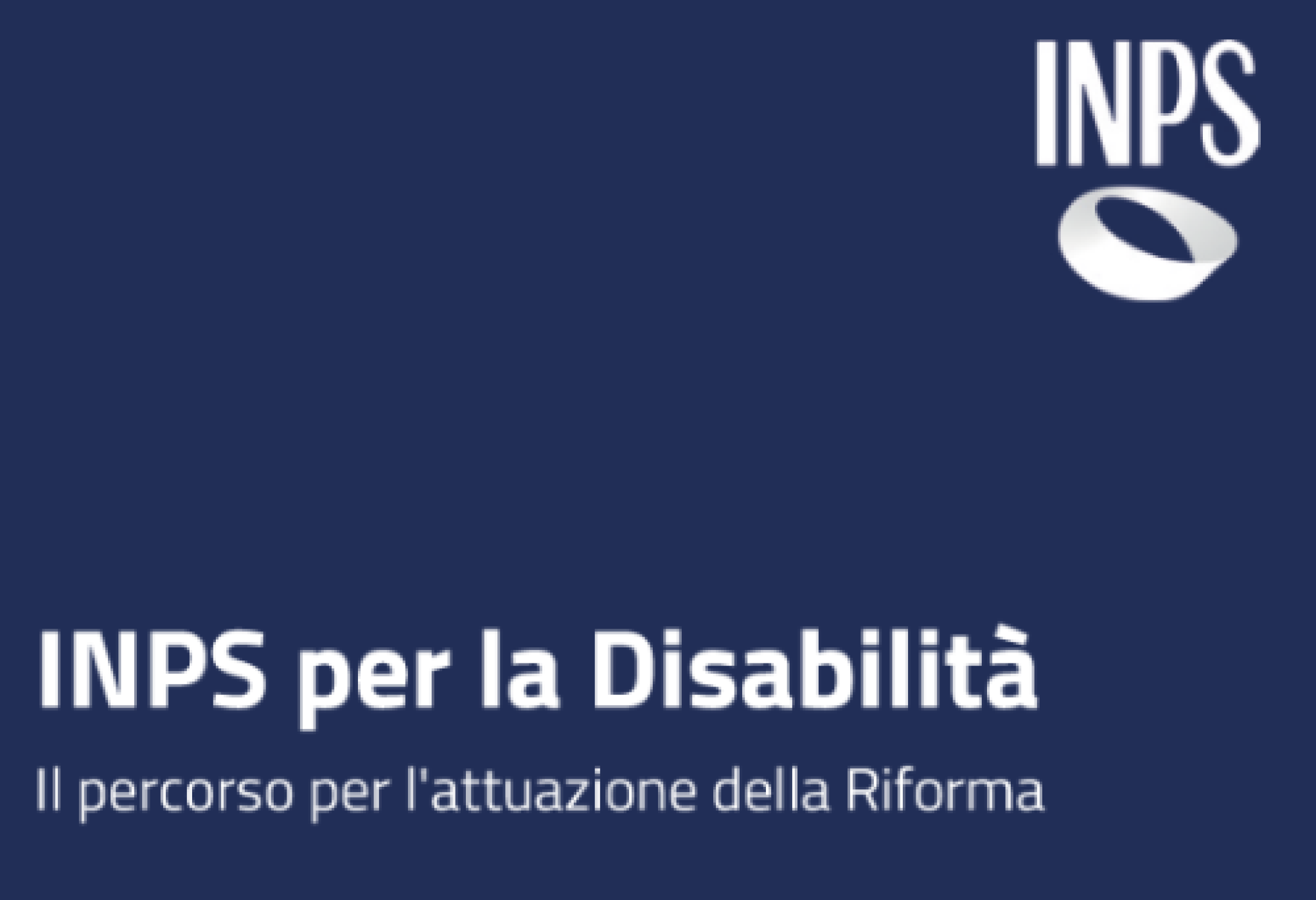 Le novità della Riforma sulla disabilità e il ruolo dell’INPS