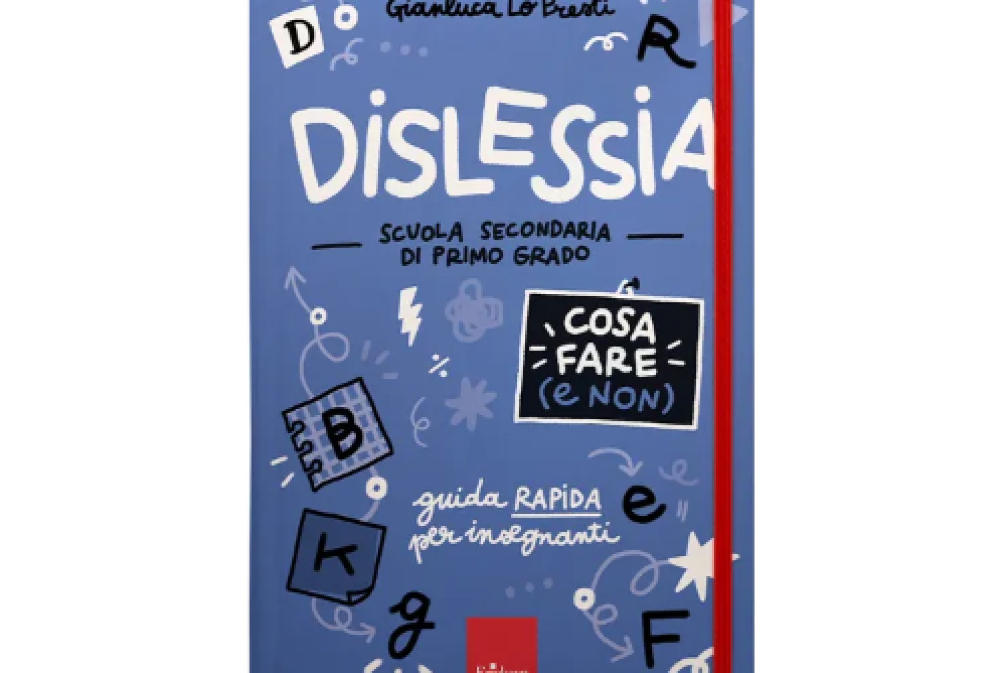 Scuola secondaria di primo grado: cosa fare e cosa non fare di fronte alla dislessia