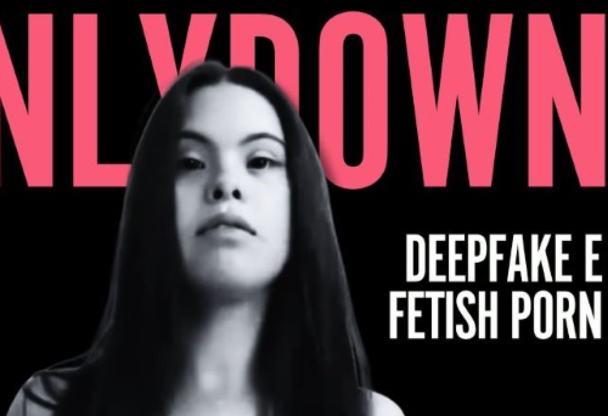 Una delle immagini "deepfake" create con l'intelligenza artificiale per l'allaramante trend "OnlyDown"