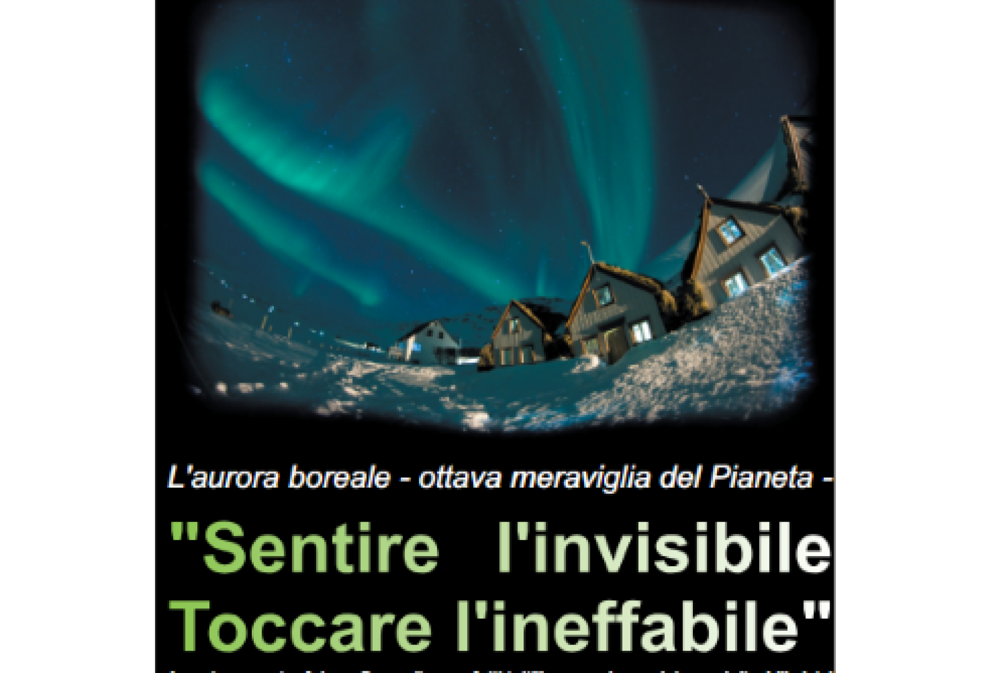 Scoprire le aurore boreali e farne esperienza sensoriale