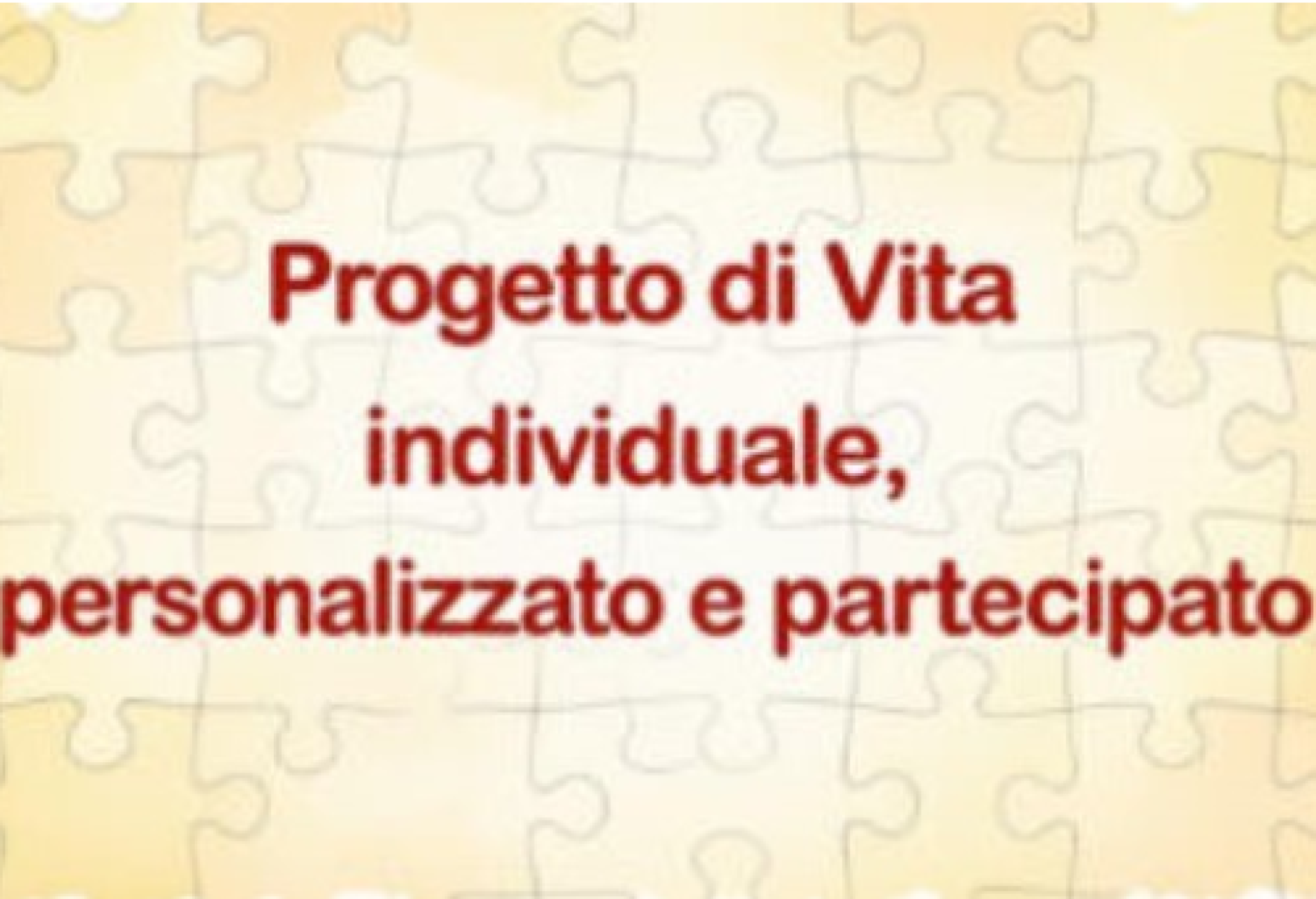 Alle forze di opposizione: un impegno politico e parlamentare per risorse certe sul Progetto di Vita