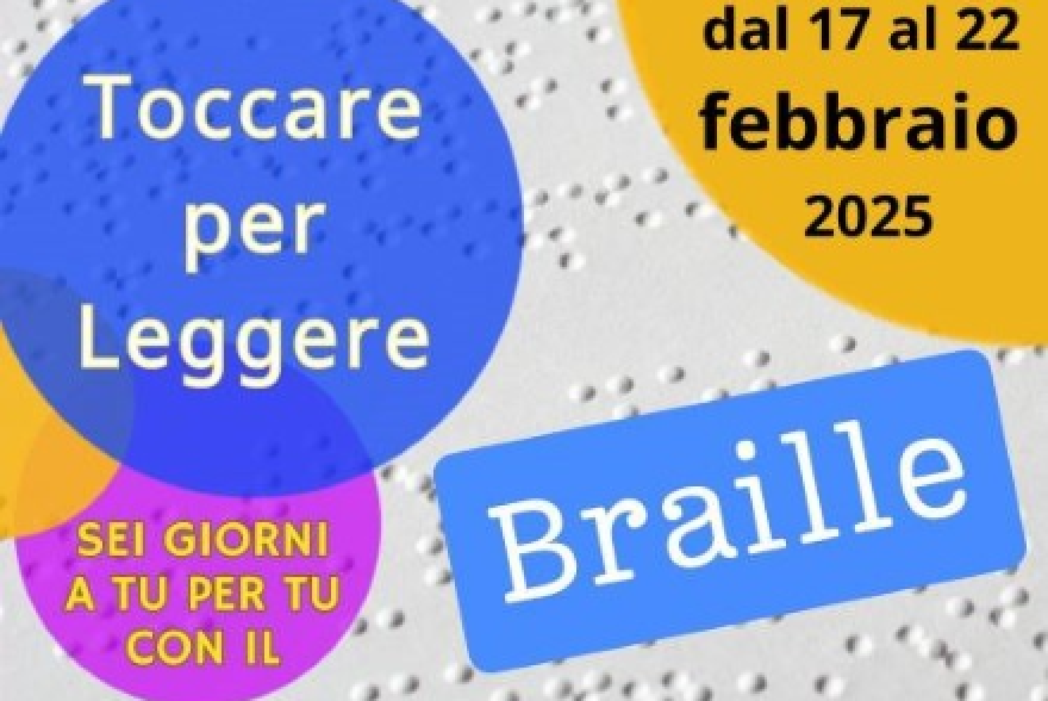 “Toccare per Leggere”: sei giorni a tu per tu con il Braille