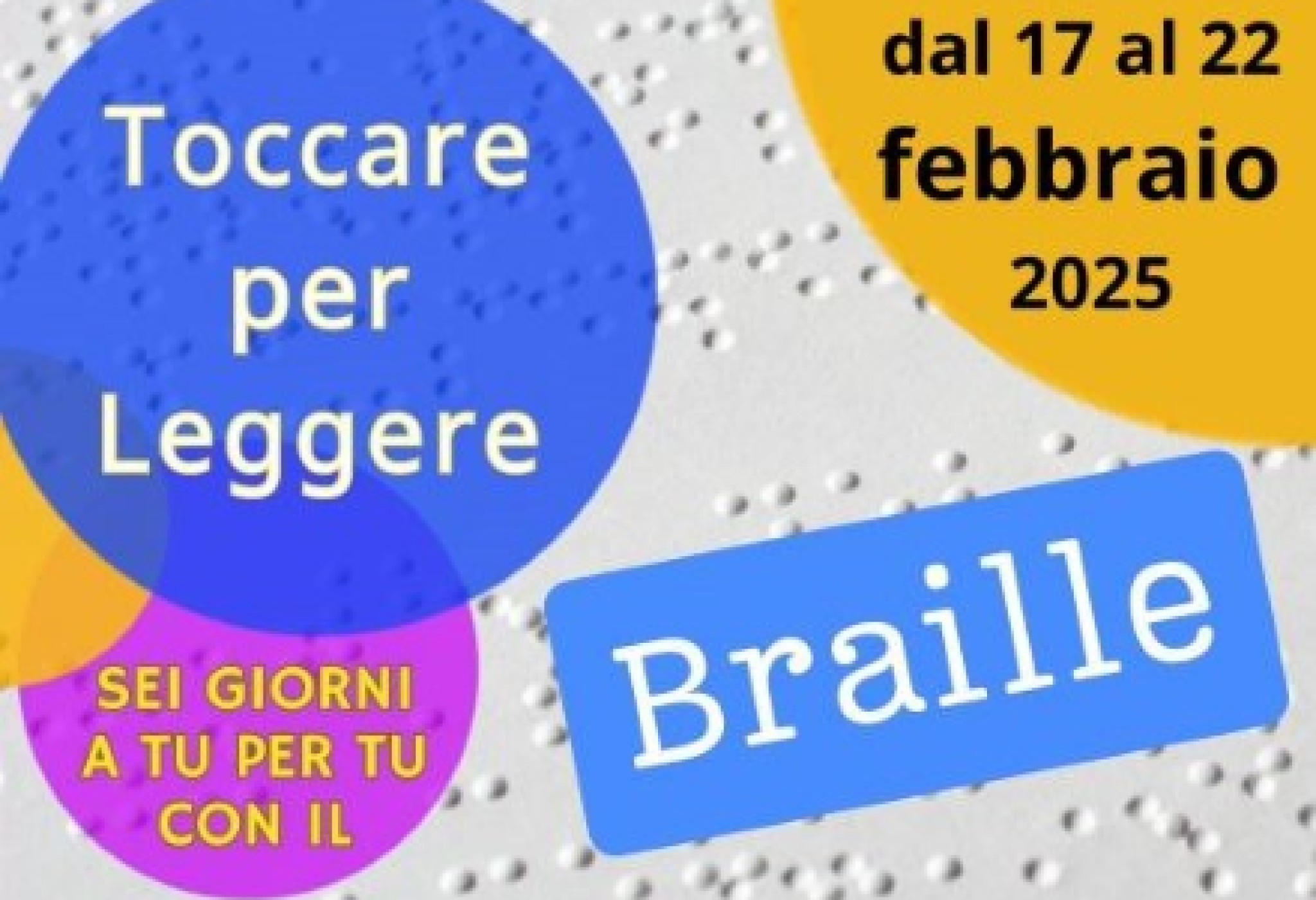 “Toccare per Leggere”: sei giorni a tu per tu con il Braille